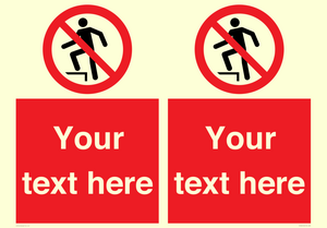 Custom prohibition no stepping on surface